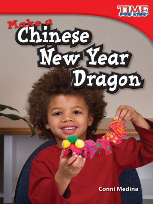 Conni Medina创作的Make a Chinese New Year Dragon作品的详细信息 - 可供借阅